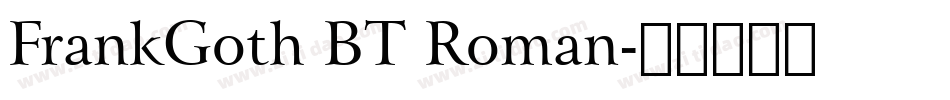 FrankGoth BT Roman字体转换
